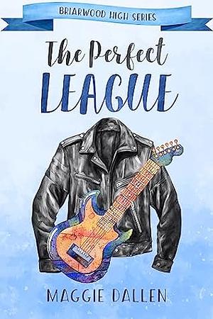 The Perfect League by Maggie Dallen