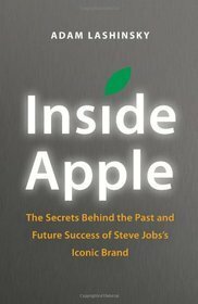 Inside Apple by Adam Lashinsky