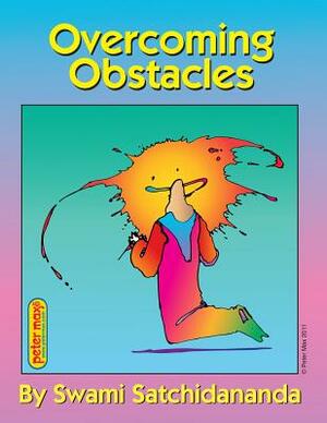 Overcoming Obstacles by Swami Satchidananda