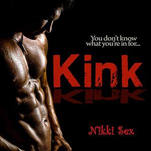Kink  by Nikki Sex