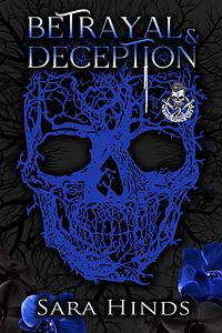 Betrayal & Deception  by Sara Hinds