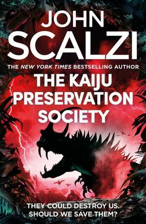 The Kaiju Preservation Society by John Scalzi