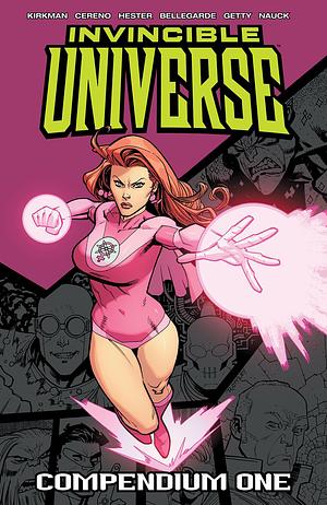 Invincible Universe - Compendium by Robert Kirkman, Phil Hester, Benito Cereno