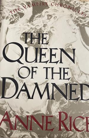 The queen of the damned  by Anne Rice