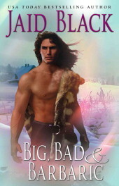 Big, Bad & Barbaric by Jaid Black