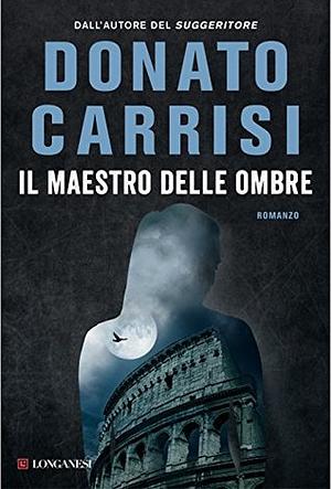 Il maestro delle ombre by Donato Carrisi