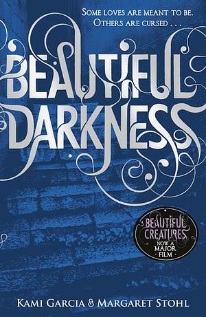 Beautiful Darkness  by Kami Garcia, Margaret Stohl