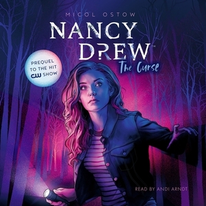 Nancy Drew: The Curse by Micol Ostow