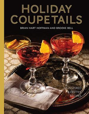 Holiday Coupetails by Brian Hart Hoffman, Brooke Michael Bell