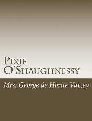 Pixie O'Shaughnessy by Mrs George De Horne Vaizey