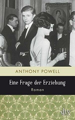 Eine Frage der Erziehung by Anthony Powell