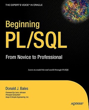 Beginning Pl/SQL: From Novice to Professional by Donald Bales