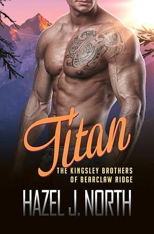 Titan by Hazel J. North, Hazel J. North