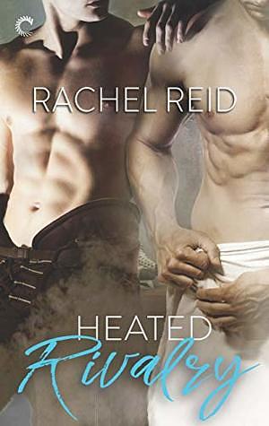 Heated Rivalry by Rachel Reid