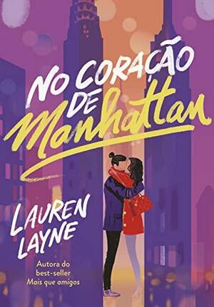 No Coração de Manhattan by Lauren Layne