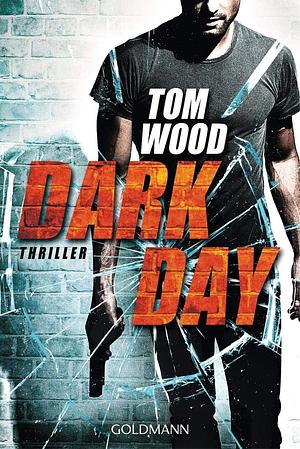Dark Day by Tom Wood