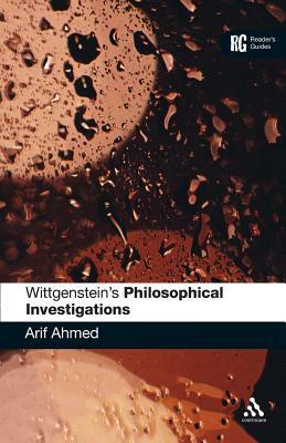 Wittgenstein's 'philosophical Investigations' by Arif Ahmed