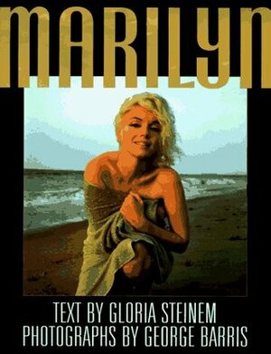 Marilyn by Gloria Steinem, George Barris