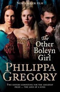 The Other Boleyn Girl by Philippa Gregory