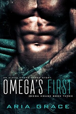 Omega's First by Aria Grace