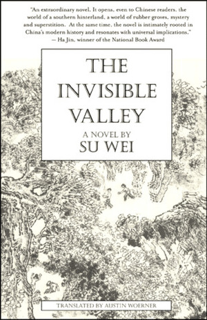 The Invisible Valley by Su Wei, Austin Woerner