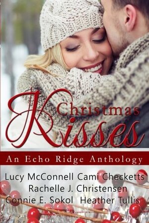 Christmas Kisses Collection by Cami Checketts