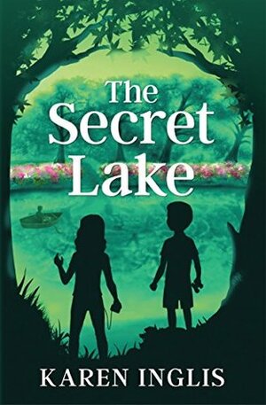 The Secret Lake by Karen Inglis
