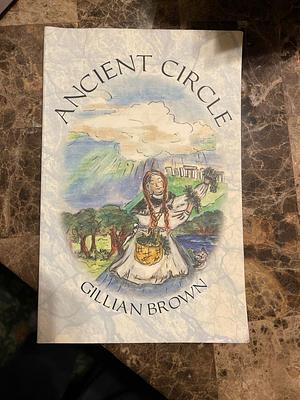 Ancient Circle by Gillian Brown