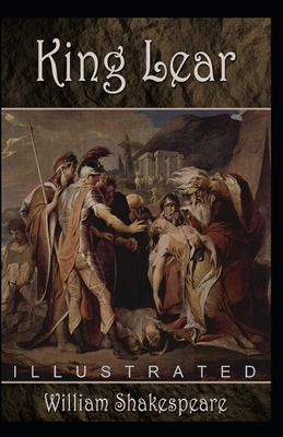 King Lear illustrated by William Shakespeare