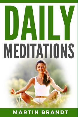 Daily Meditations by Martin Brandt