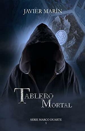 Tablero mortal by Javier Marín Mercader