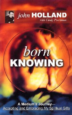 Born Knowing by John Holland