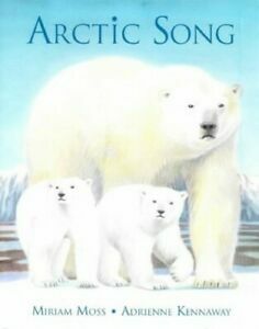 Arctic Song by Miriam Moss