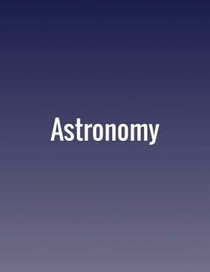 Astronomy by Sidney C. Wolff, Andrew Fraknoi, David Morrison