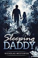 Sleeping Daddy by Nicholas Westerfer