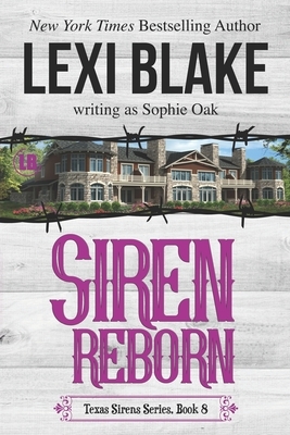 Siren Reborn by Sophie Oak, Lexi Blake