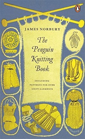 The Penguin Knitting Book by James Norbury
