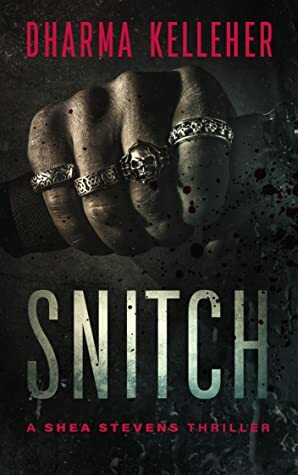 Snitch by Dharma Kelleher