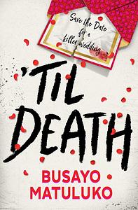 'Til Death by Busayo Matuluko