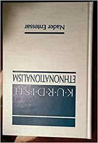 Kurdish Ethnonationalism by Nader Entessar