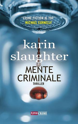 Mente criminale by Karin Slaughter