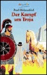 Der Kampf um Troja by Carl Durban, Paul Hühnerfeld