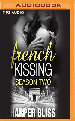 French Kissing, Season Two by Harper Bliss