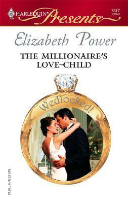 The Millionaire's Love-Child by Elizabeth Power