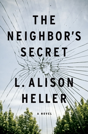 The Neighbor's Secret by L. Alison Heller