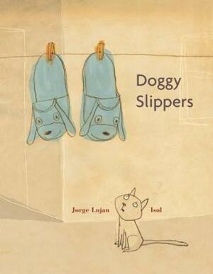 Doggy Slippers by Jorge Luján