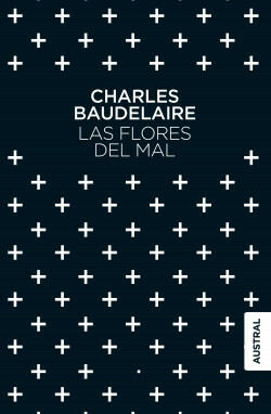 Las flores del mal by Charles Baudelaire