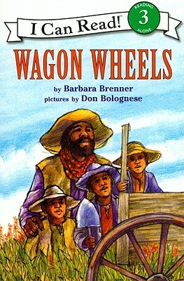 Wagon Wheels (1 Paperback/1 CD) [With Paperback Book] by Barbara Brenner