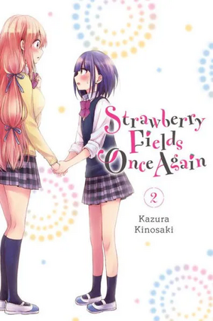 Strawberry Fields Once Again, Vol. 2 by Kazura Kinosaki