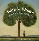 Juan Verdades: The Man Who Couldn't Tell A Lie by Joseph Daniel Fiedler, Joe Hayes